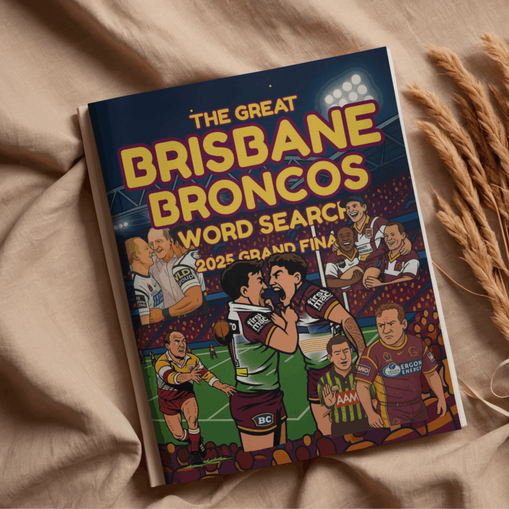 The Great Brisbane Broncos Word Search: Celebrate the Pride, Glory and History of Queensland’s Greatest Rugby League Team